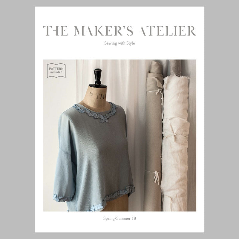 The Maker's Atelier - Spring/Summer 18